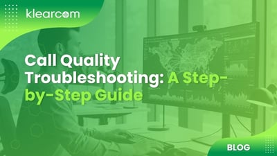 Call Quality Troubleshooting: A Step-by-Step Guide