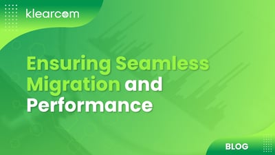 Ensuring Seamless Migration and Performance