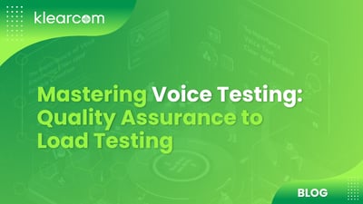 Mastering Voice Testing: Quality Assurance to Load Testing