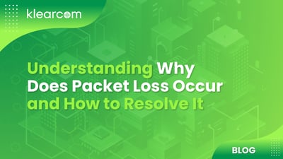 Understanding Why Does Packet Loss Occur and How to Resolve It