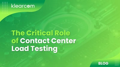 The Critical Role Of Contact Center Load Testing