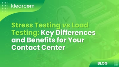 Stress Testing vs Load Testing: Key Differences for Your Contact Center